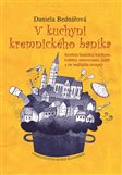 Kremnický baník  fáral aj varil; obohaťte jeho gastrozvykmi regionálnu kuchyňu